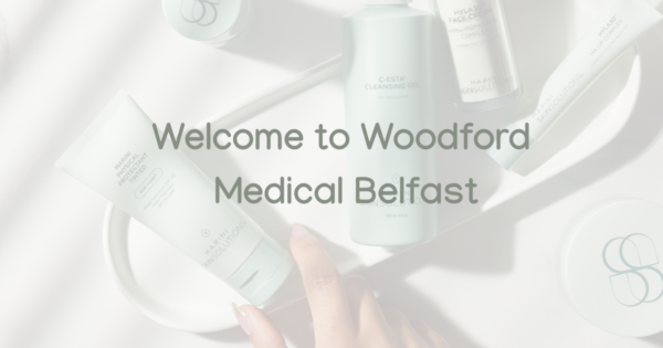 Skincare Woodford Medical Belfast